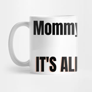 My mother and all mothers, you are life Mug